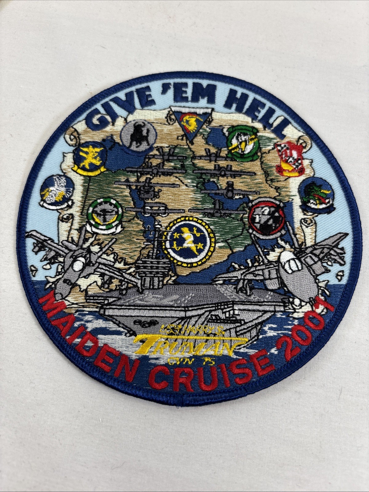 US Navy USS Harry S. Truman Maiden Voyage 2001 Patch Give ‘em Hell