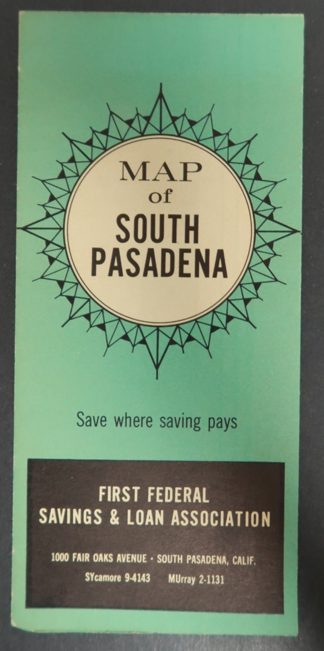 Map of South Pasadena First Federal Loan Paper Travel Souvenir Pamphlet Booklet