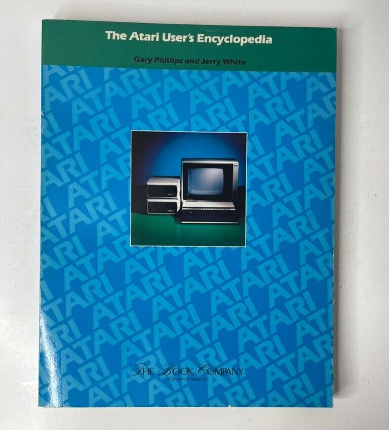 The Ataris Users Encyclopedia Gary Phillips and Jerry White 1984