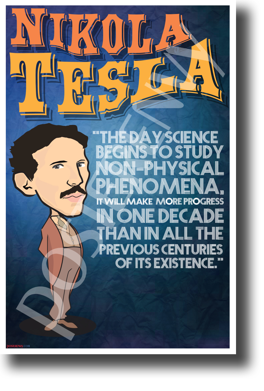 The day science begins to study... - Nikola Tesla - NEW Science POSTER (fp448)
