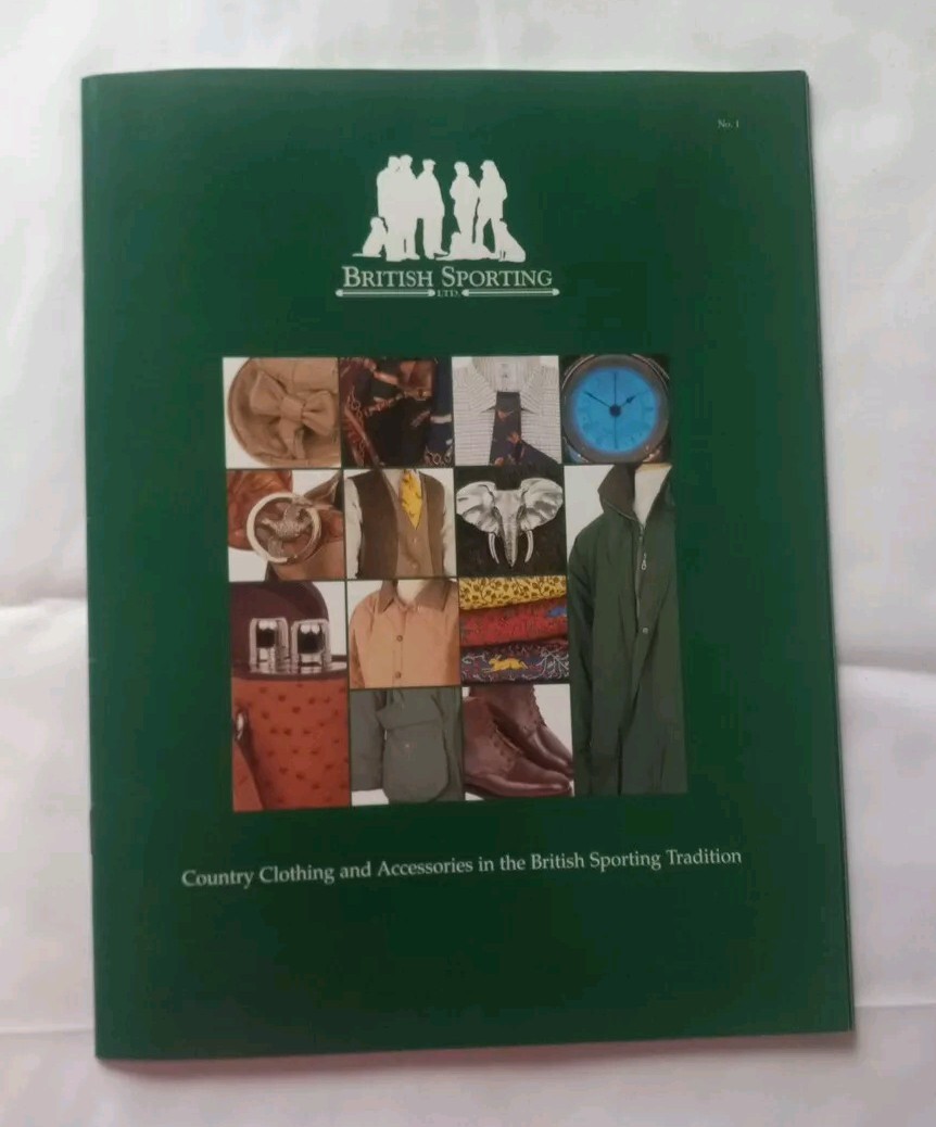 1999 British Sporting LTD Catalog  No. 1 Conutry Clothing and Accessories