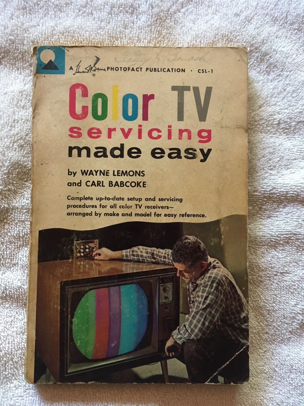 SAM'S COLOR TV SERVICING MADE EASY (CSL-1) BY WAYNE LEMONS & CARL BABCOKE