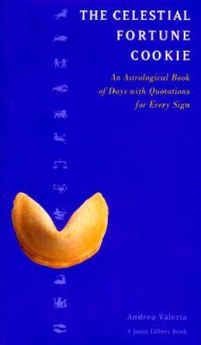 The Celestial Fortune Cookie - Paperback By Valeria, Andrea - VERY GOOD
