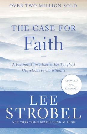 The Case for Faith: A Journalist Investigates the Toughest Objections to .. NEW
