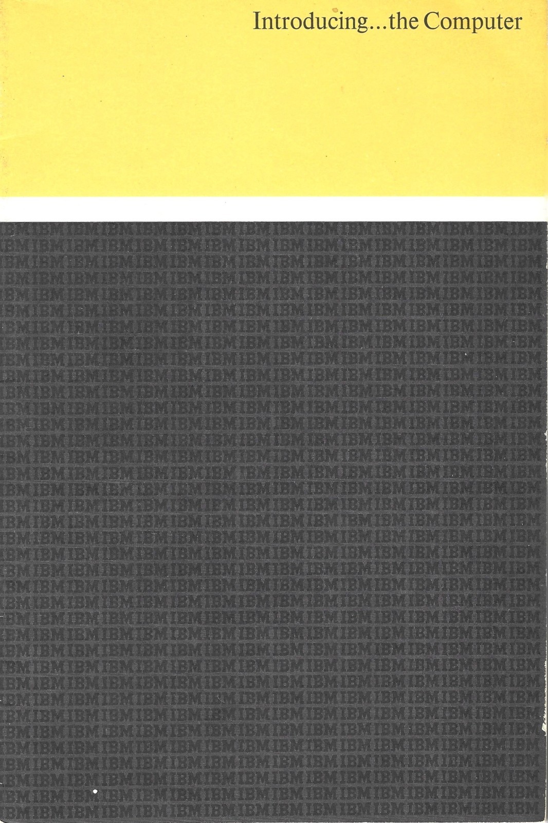 Introducing...The Computer, Early IBM Marketing Pamphlet