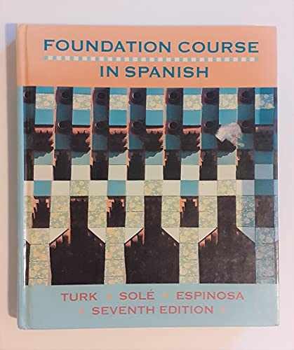 Foundation Course in Spanish - Hardcover, by Turk laurel H. - Very Good
