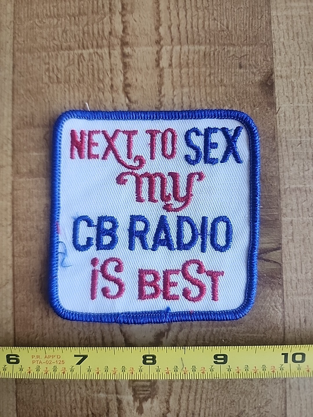 Vintage CB Radio Patch "Next To Sex My CB Radio Is Best" FREE SHIPPING!!!