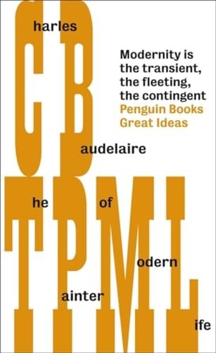 The Painter of Modern Life (Penguin Great ... by Baudelaire, Charles- 0141192763