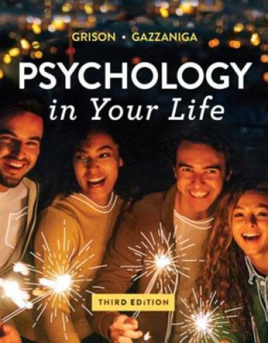 Psychology in Your Life (Third Edition) - Paperback By Gazzaniga, Michael - GOOD