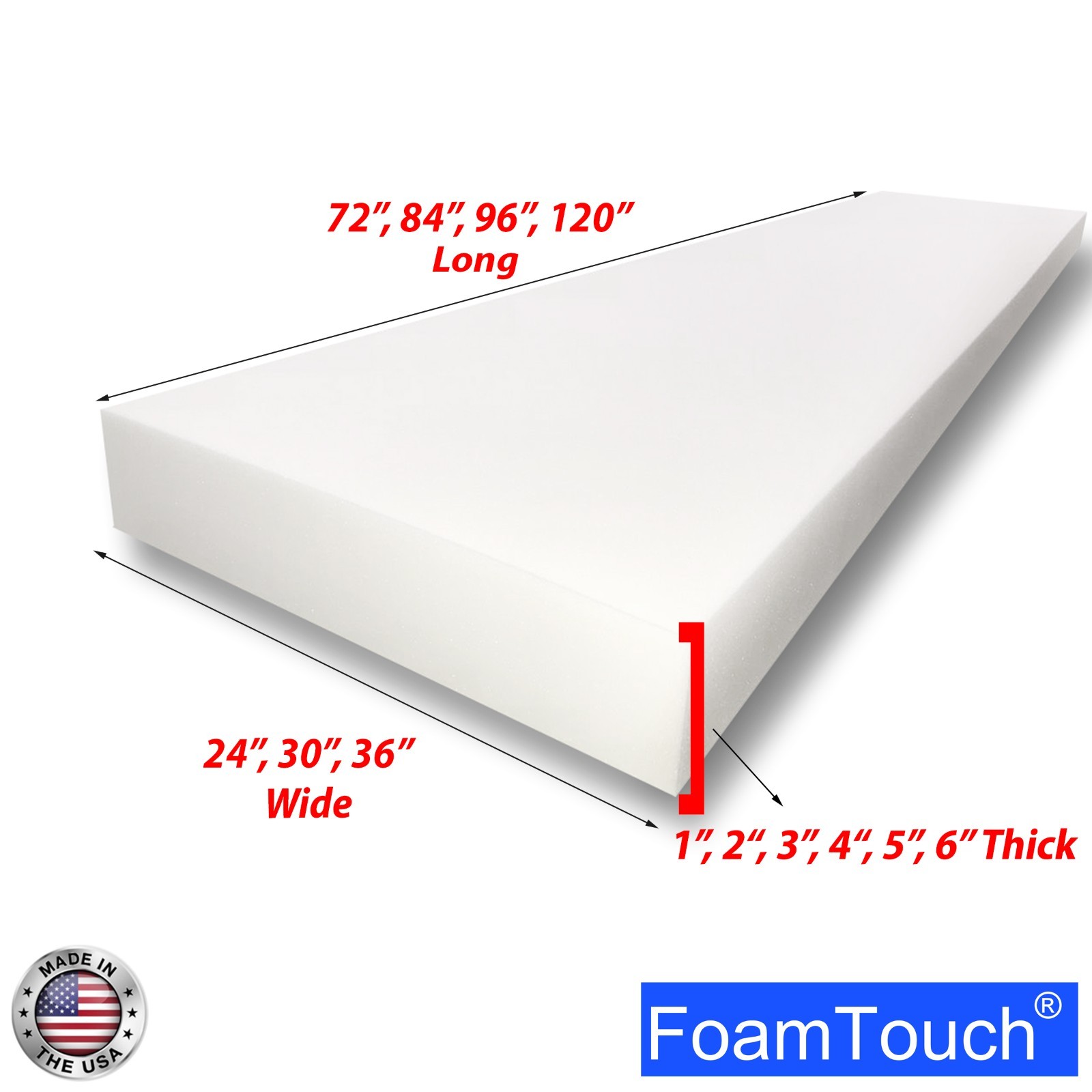 FoamTouch High Density  White 1-6 in Height x 24-36 in Wide x 72-120 in Long