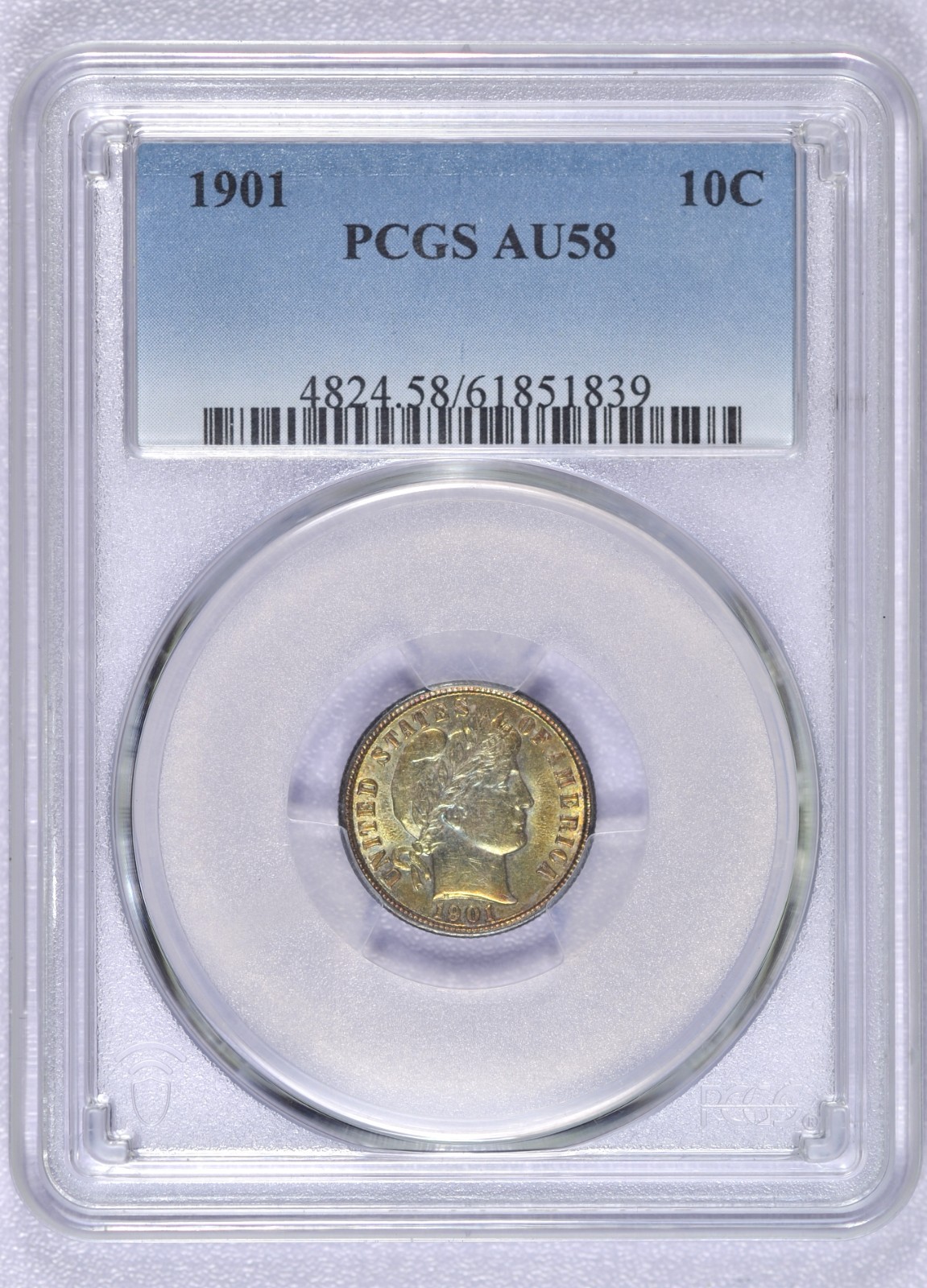 1901 BARBER DIME PCGS AU58 TONED BEAUTIFUL COIN