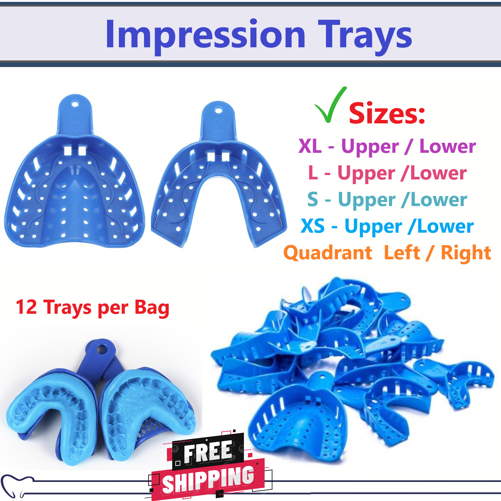 DENTAL IMPRESSION TRAYS UPPER LOWER QUADRANT ANTERIOR All Sizes 12/BAG