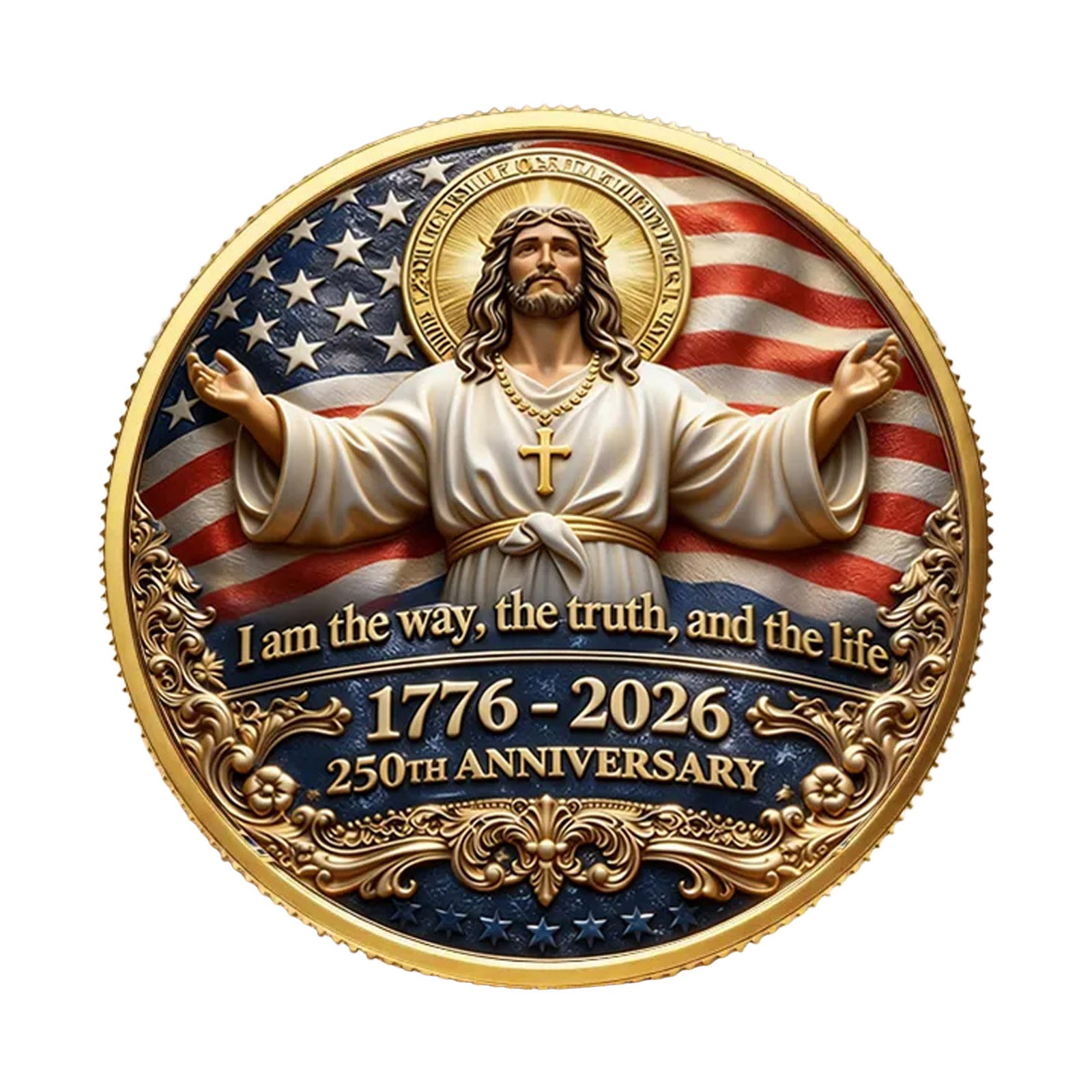 250th Anniversary Metal Commemorative Coin I am the way, the truth, and the life