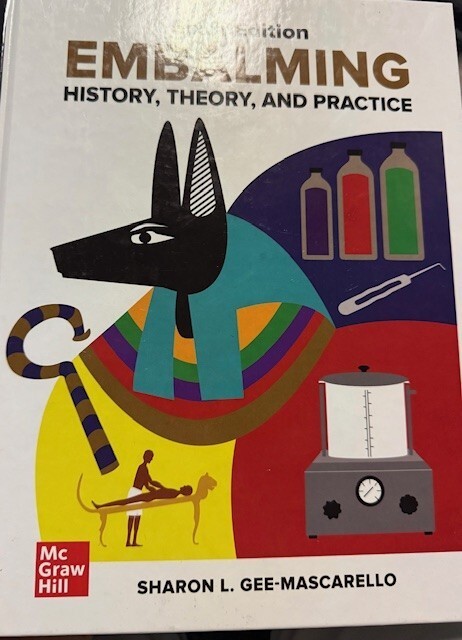 Embalming History Theory and Practice 6th edition