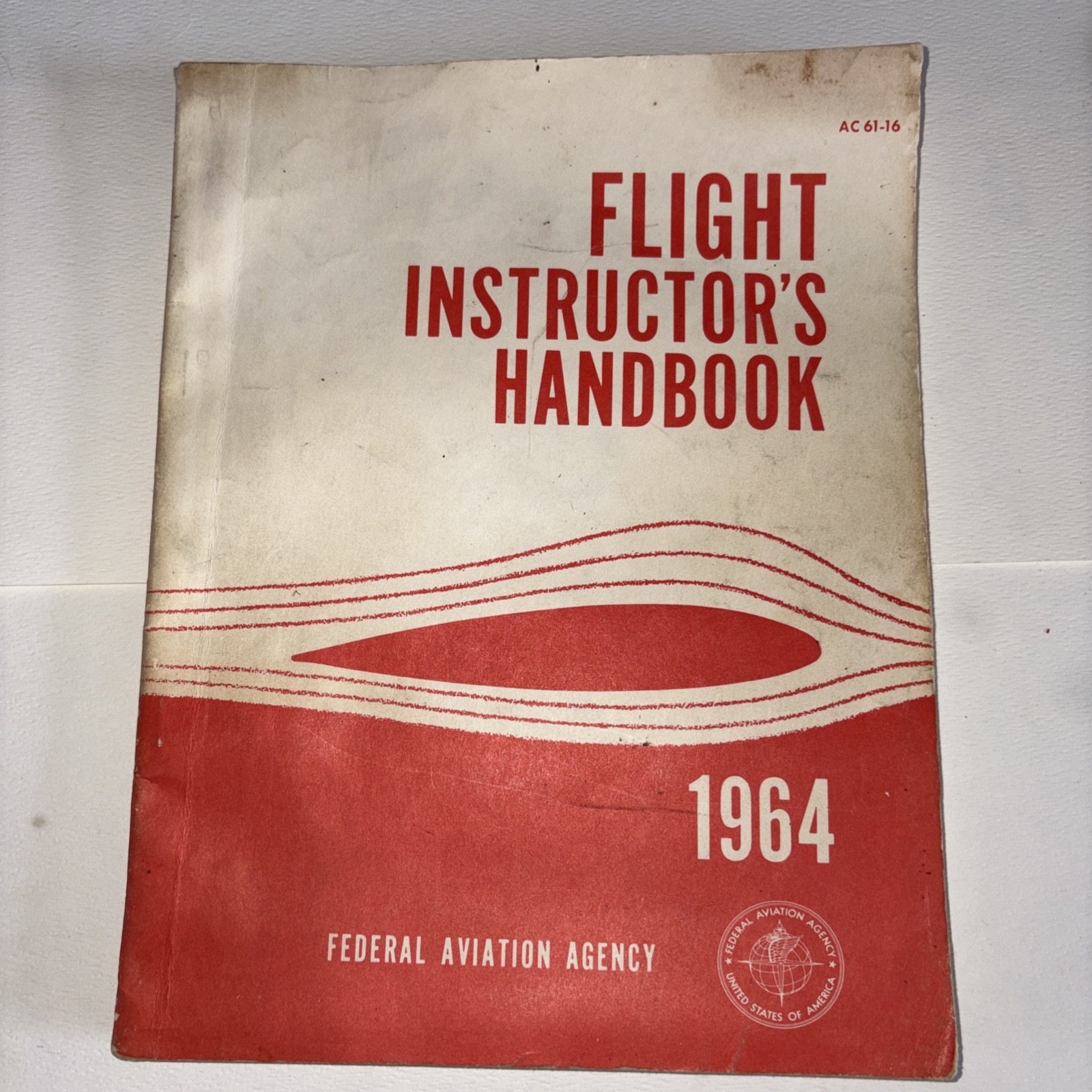 Vintage 1964 Flight Instructors Handbook Federal Aviation Agency AC 61-16