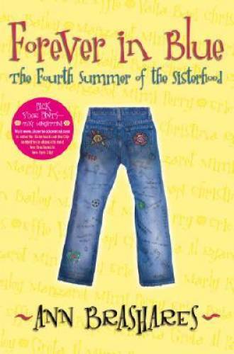 Forever in Blue: The Fourth Summer of the Sisterhood (Sisterhood of  - VERY GOOD