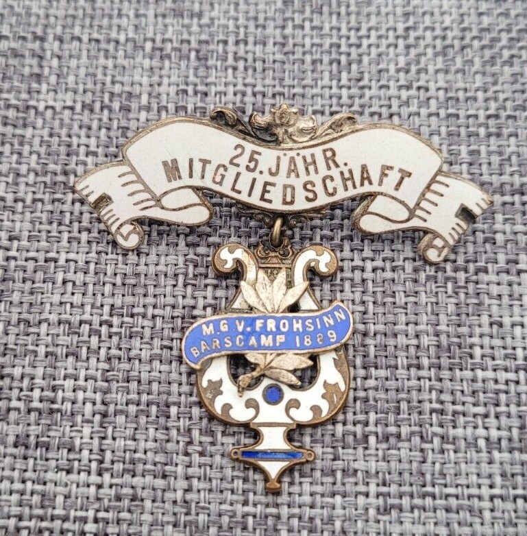 25 YEARS MEMBERSHP MGV FROHSINN BARSCAMP 1889 GERMANY POLITICAL VINTAGE BADGE