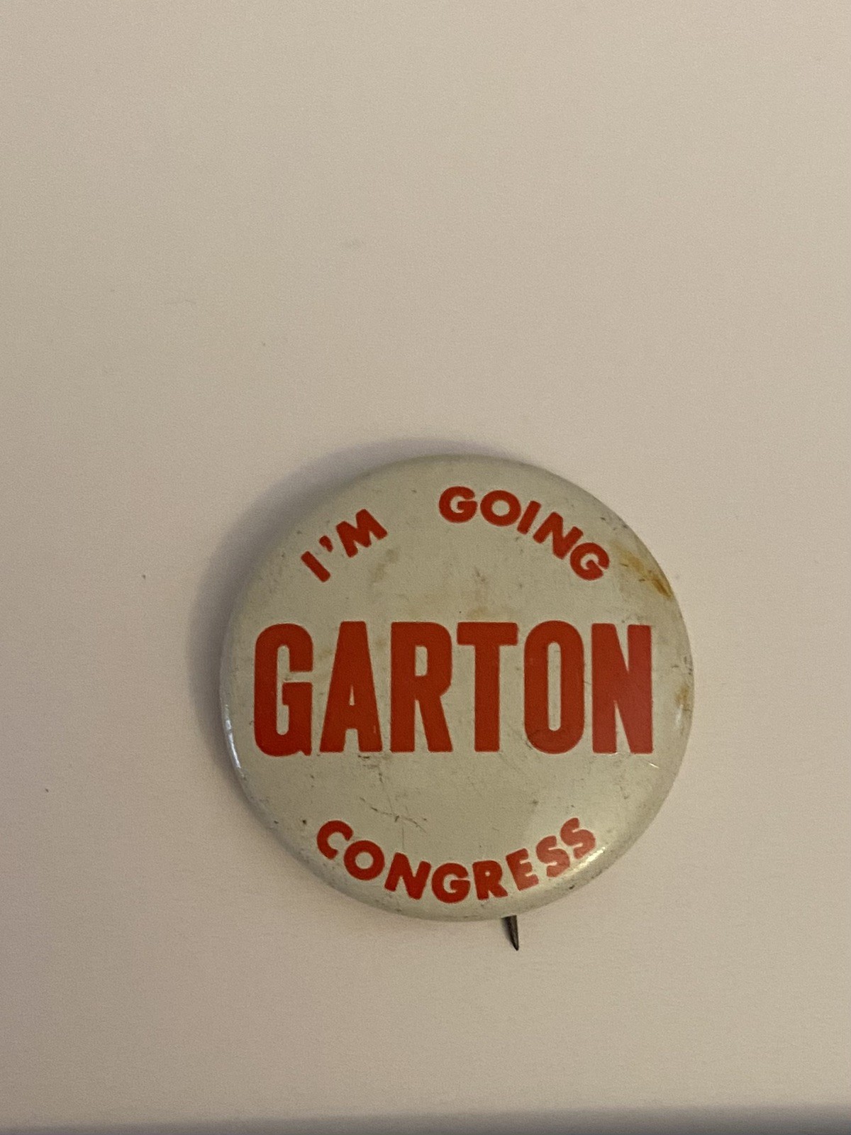 I’m Going Garton Congress Pin Back Button P71