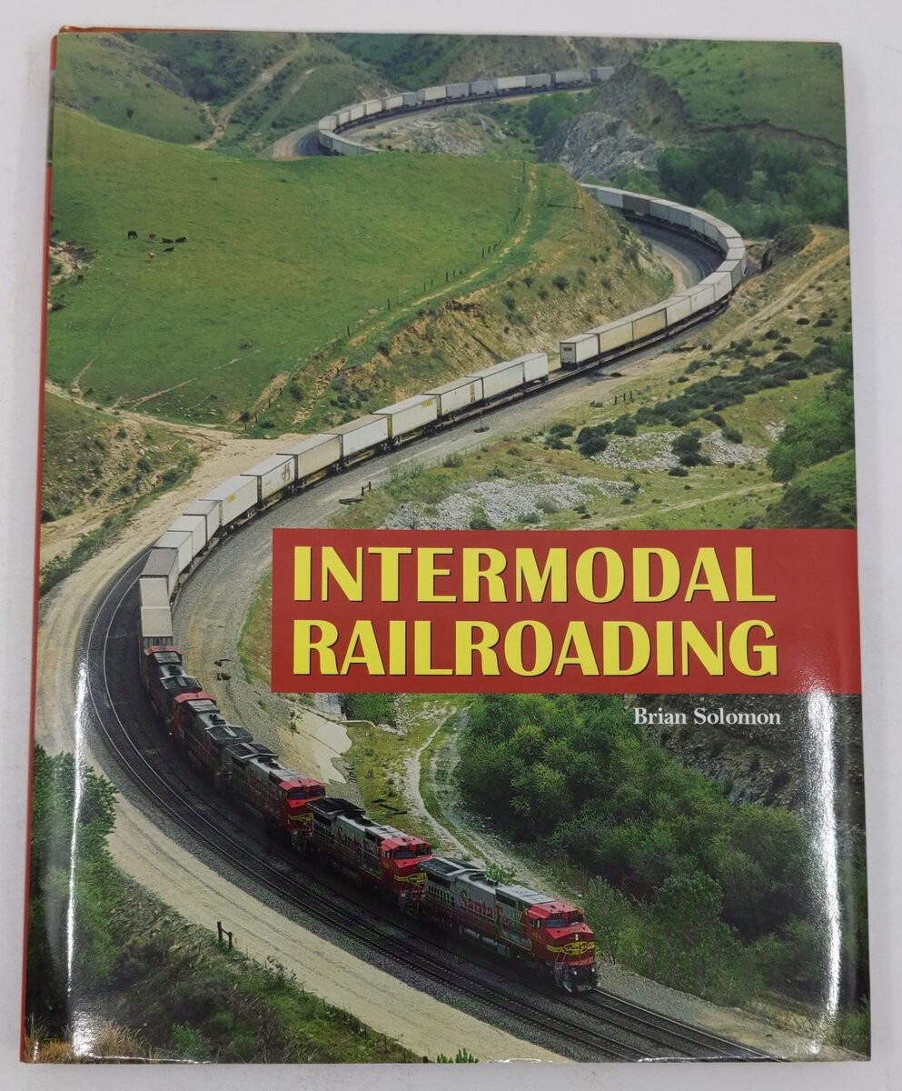 Intermodal Railroading Hardcover Book By Brian Solomon EX