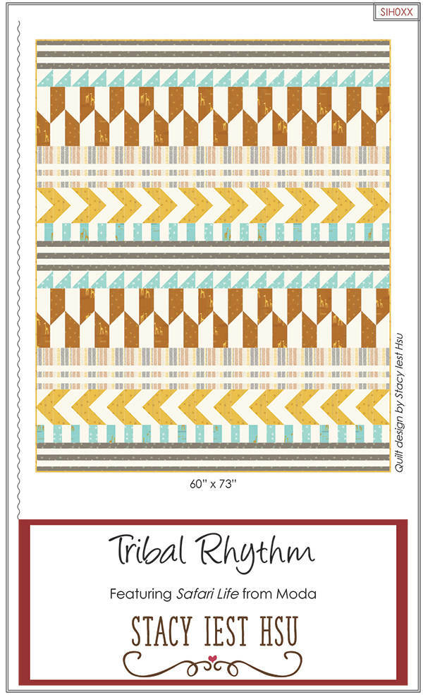 TRIBAL RHYTHM 60" x 73" Quilt Pattern By Stacy Iest Hsu - SIH 031