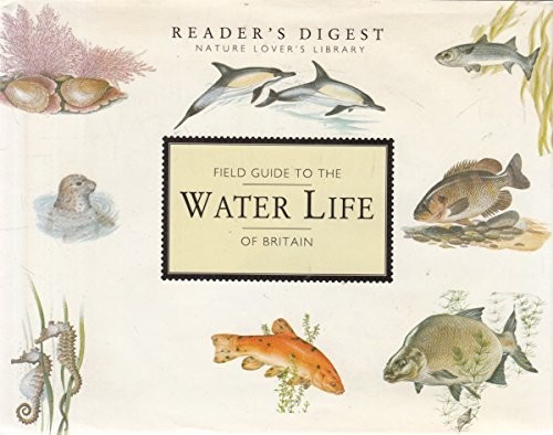 Field Guide to the Water Life of Britain by Reader's Digest Hardback Book The