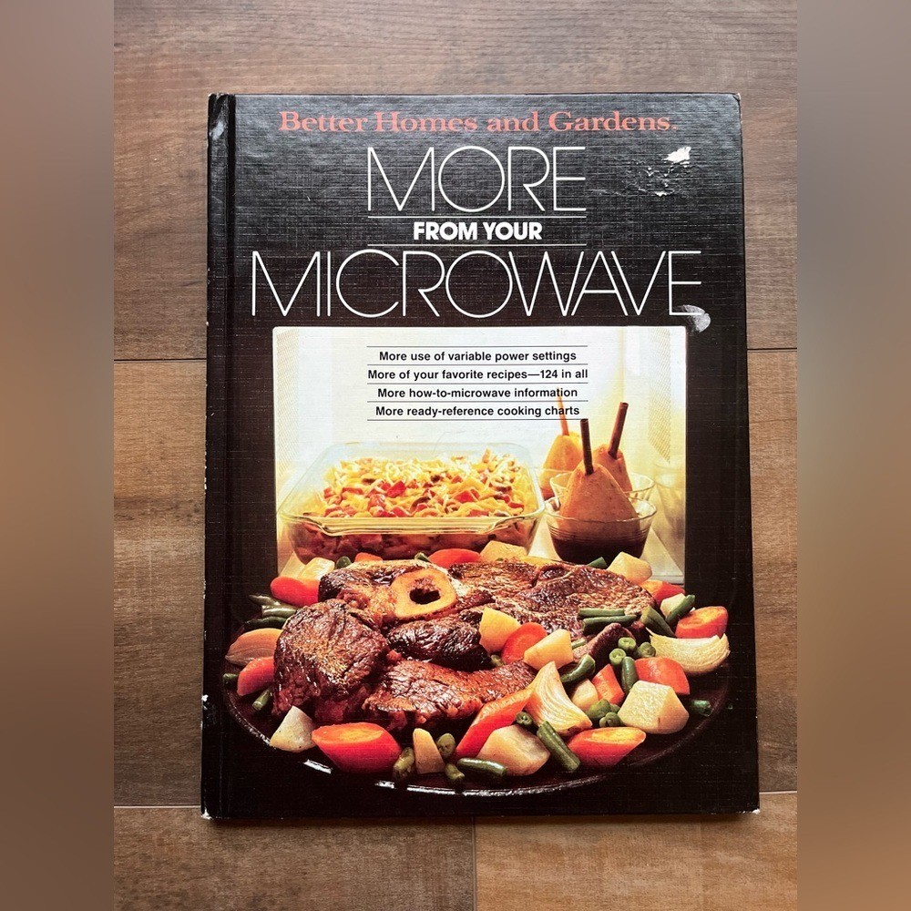 Vintage 1980s Better Homes & Gardens More From Your Microwave Cookbook Recipes