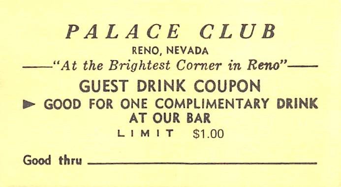 Palace Club - Reno, NV - Vintage Paper Drink Coupon - Yellow