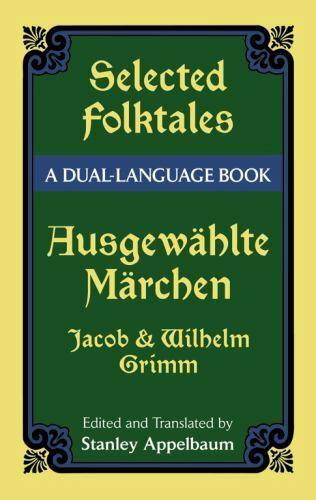 Selected Folktales/Ausgewählte Märchen: A Dual-Language Book