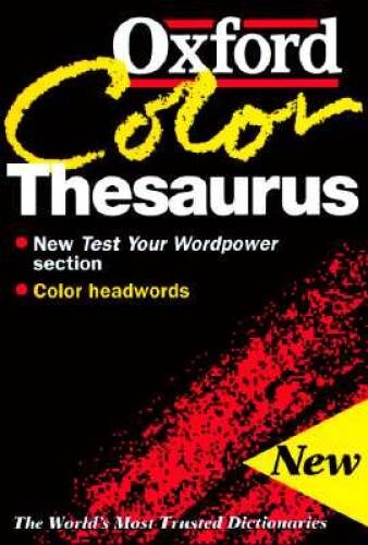 The Oxford Color Thesaurus - Paperback By Spooner, Alan - VERY GOOD