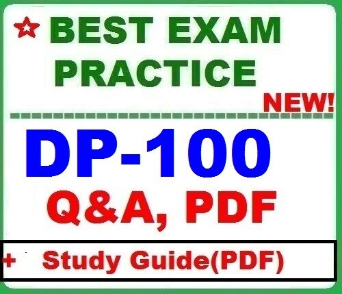 DP-100 BEST Practice  EXAM Q&A ~New -2026!