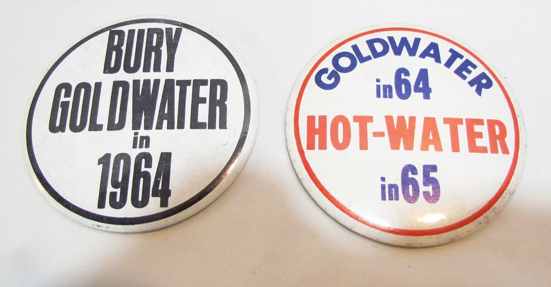 BURY GOLDWATER IN 1964 GOLDWATER IN 64 HOT-WATER IN 65 PINBACK BUTTON PAIR ANTI