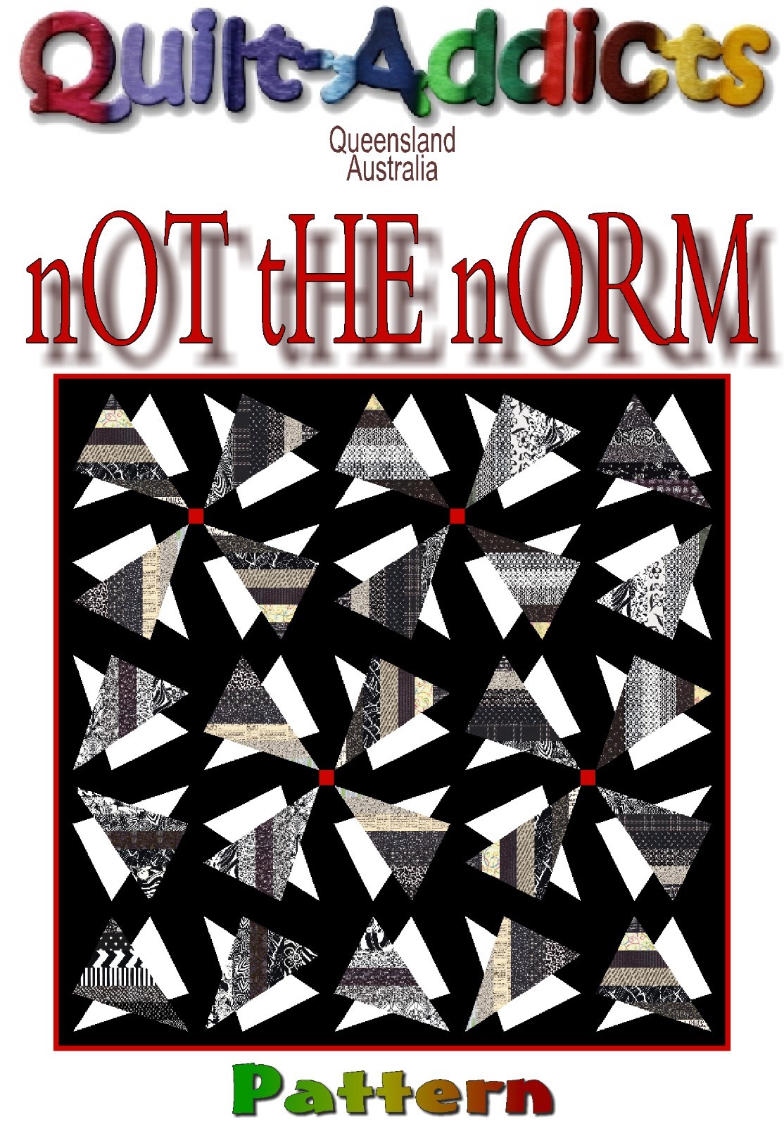 NOT THE NORM -  Patchwork Quilt Pattern By Quilt-Addicts
