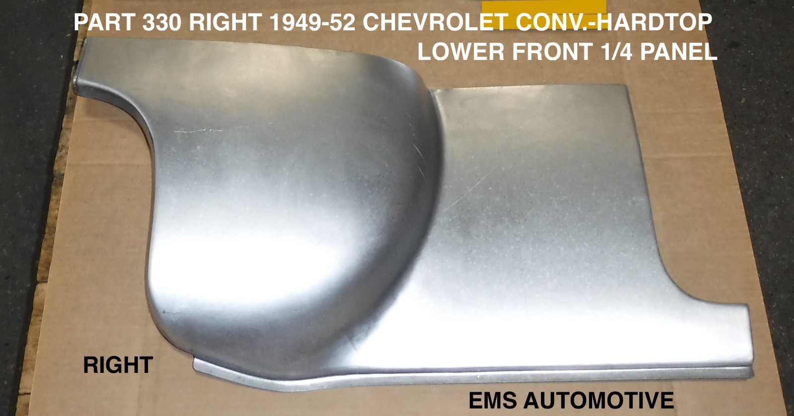1949,1950,1951,1952 CHEVROLET HARDTOP/CONVERT LOWER FRONT 1/4 PANEL 330R. EMS