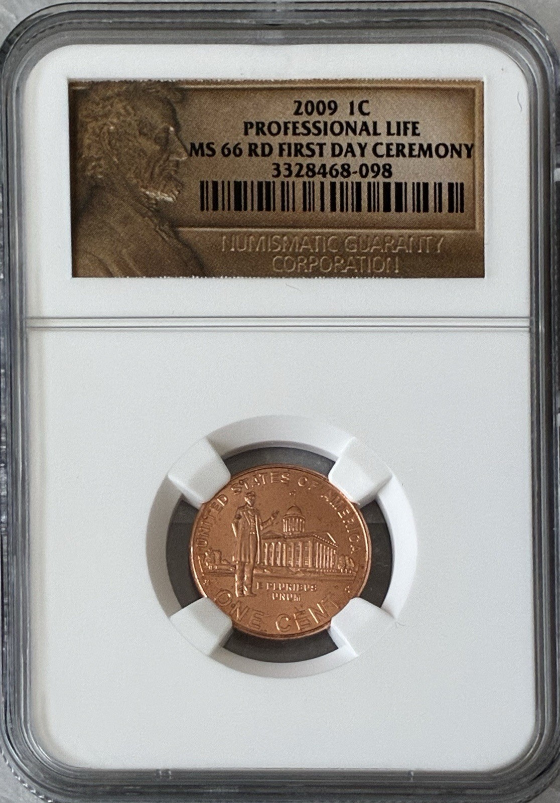 2009 1C  Lincoln Cent - NGC MS66RD  - Professional Life - First Day Ceremony
