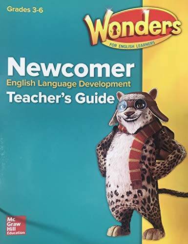 Wonders, Newcomer English Language Development Grades 3-6 - Teacher' - GOOD