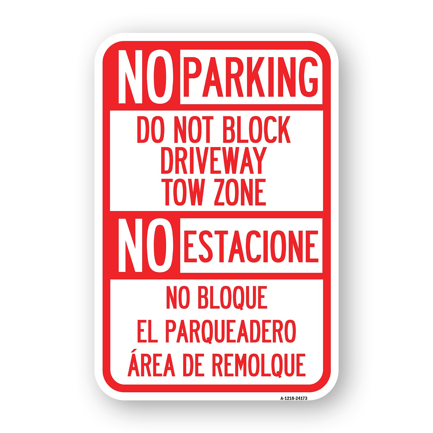 Do Not Block Driveway Tow Zone - No Estacione N Heavy Gauge Metal Parking Sign
