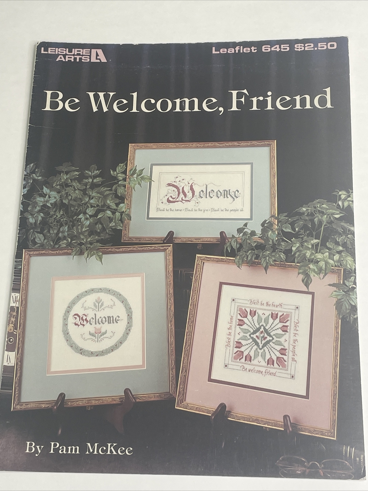 Leisure Arts Be Welcome Friend Leaflet 645 Cross Stitch Pattern