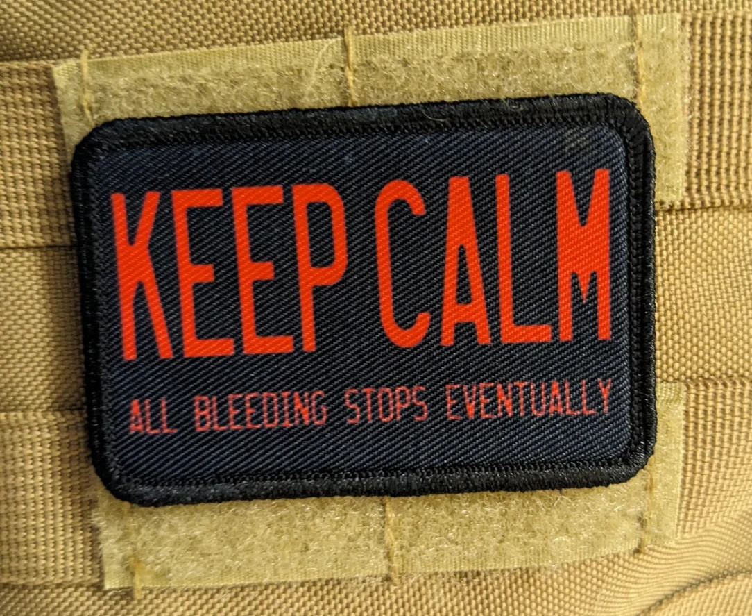 keep calm all bleeding stops eventually 2"x3" hook & loop funny patch