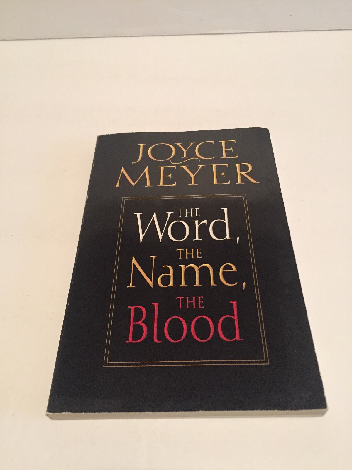The Word The Name The Blood - Joyce Meyer