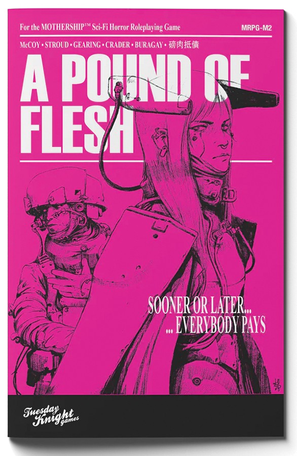 Tuesday Knight Games Mothership Role Playing Game: A Pound of Flesh