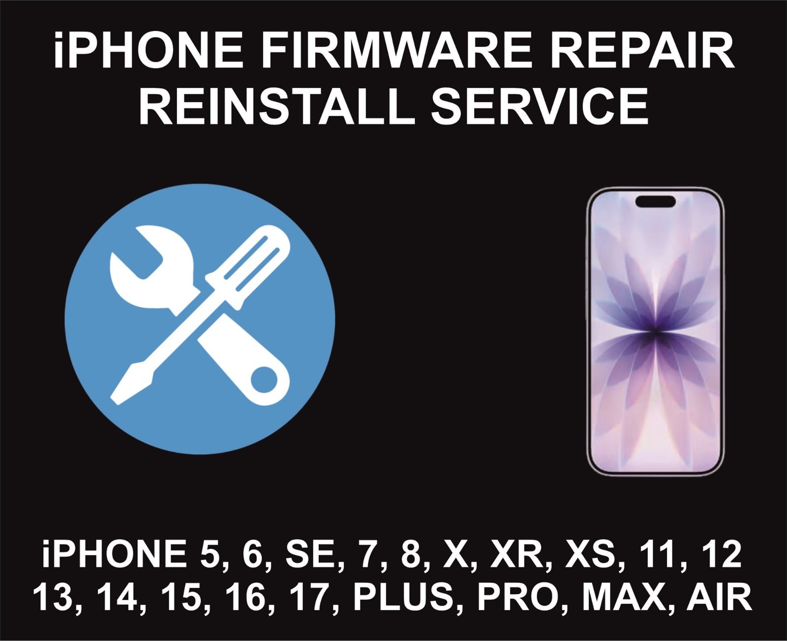 iPhone Firmware Reinstall, Repair Service, iPhone All Models