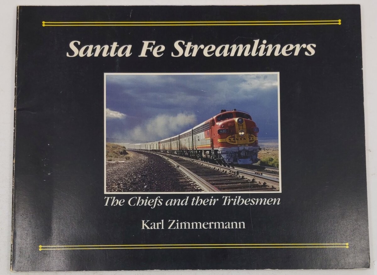 Santa Fe Streamliners Paperback Book By Karl Zimmermann