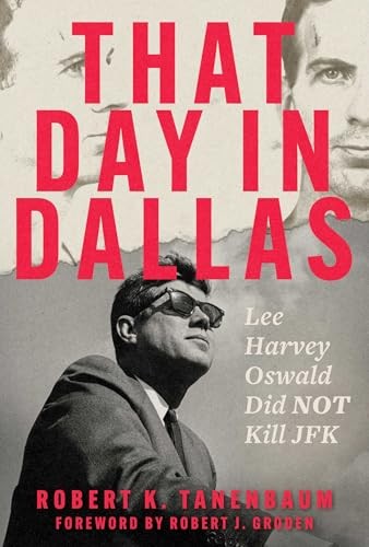 That Day in Dallas by Robert Tanenbaum