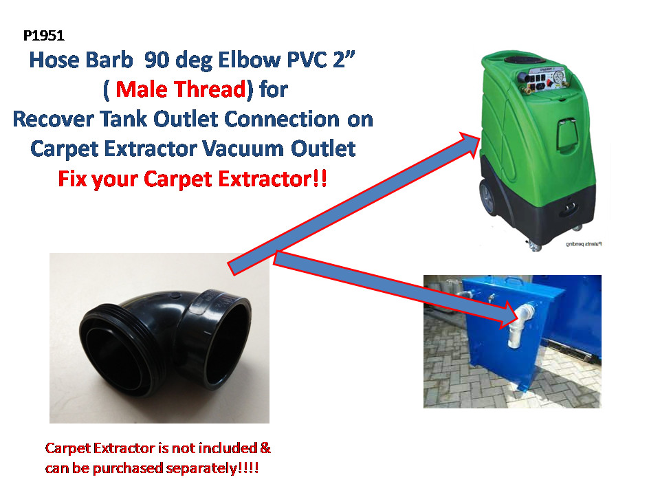 2" Hose Barb 90 Elbow Male Thread Portable Extractor carpet Clean Recover Tank