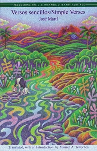Versos Sencillos: Simple Verses (Recovering the Us Hispanic Literary Heri - GOOD