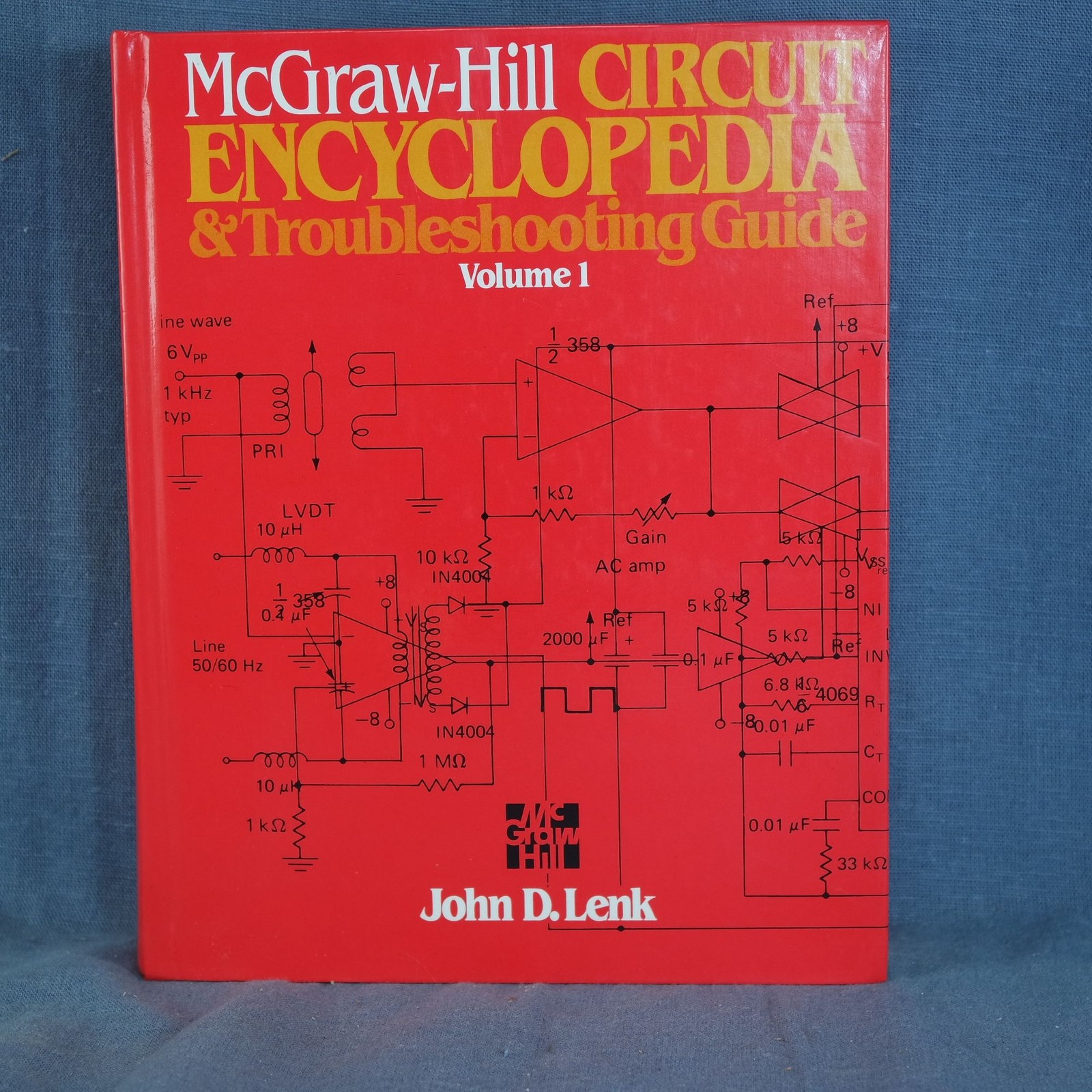 MCGRAW-HILL CIRCUIT ENCYCLOPEDIA AND TROUBLESHOOTING By John D. Lenk Volume 1