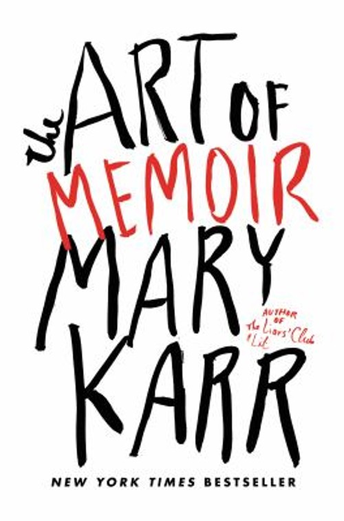 The Art of Memoir Hardcover Mary Karr