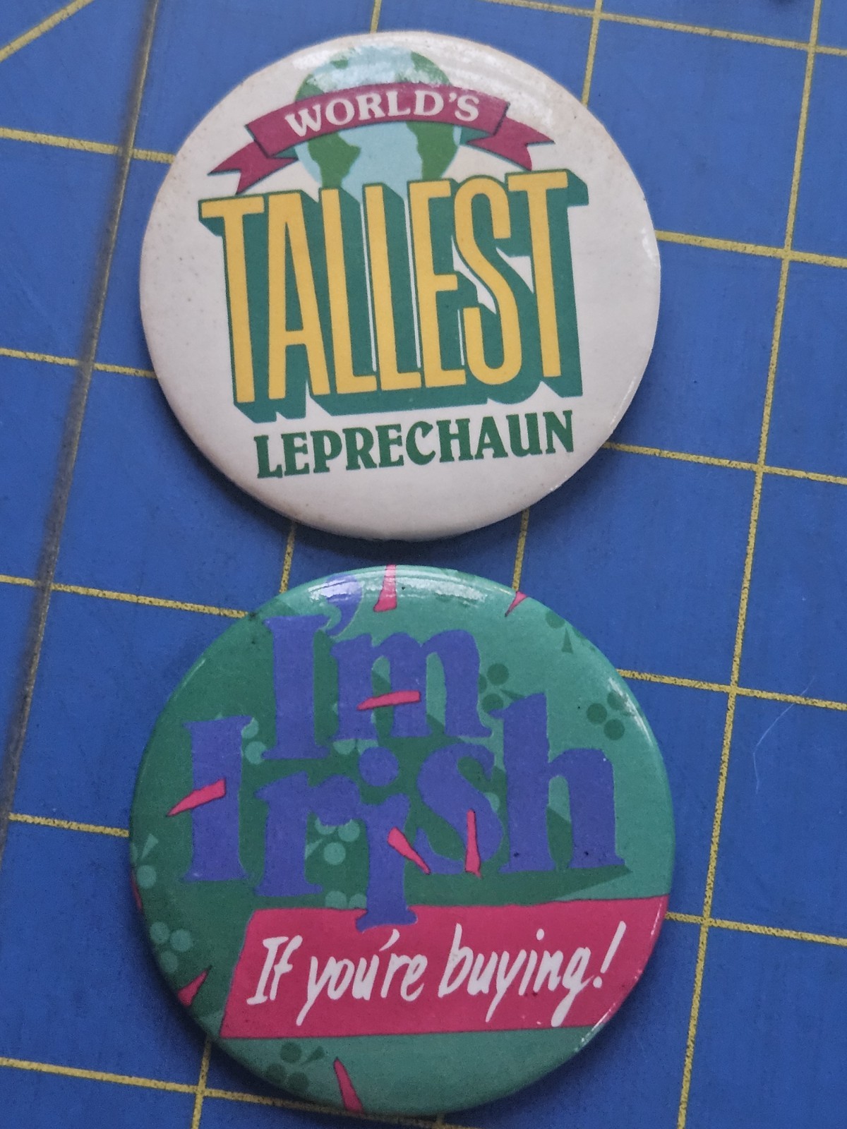 2 St Patrick's Day Pins - Worlds Tallest Leprechaun, I'm Irish if You're Buying