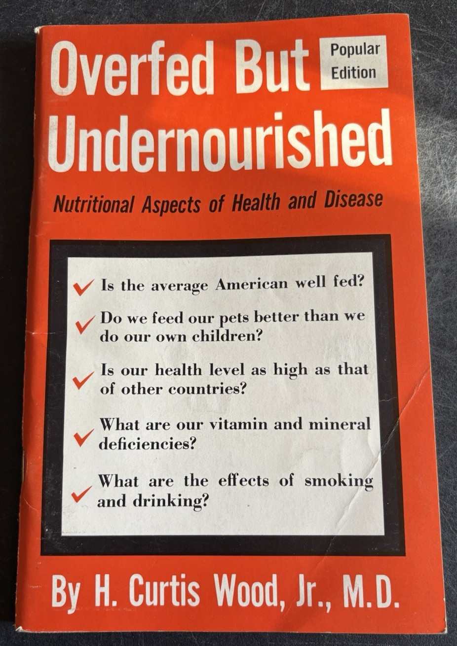 Overfed But Undernourished Wood 1959 Nutritional Aspects Health and Disease Diet