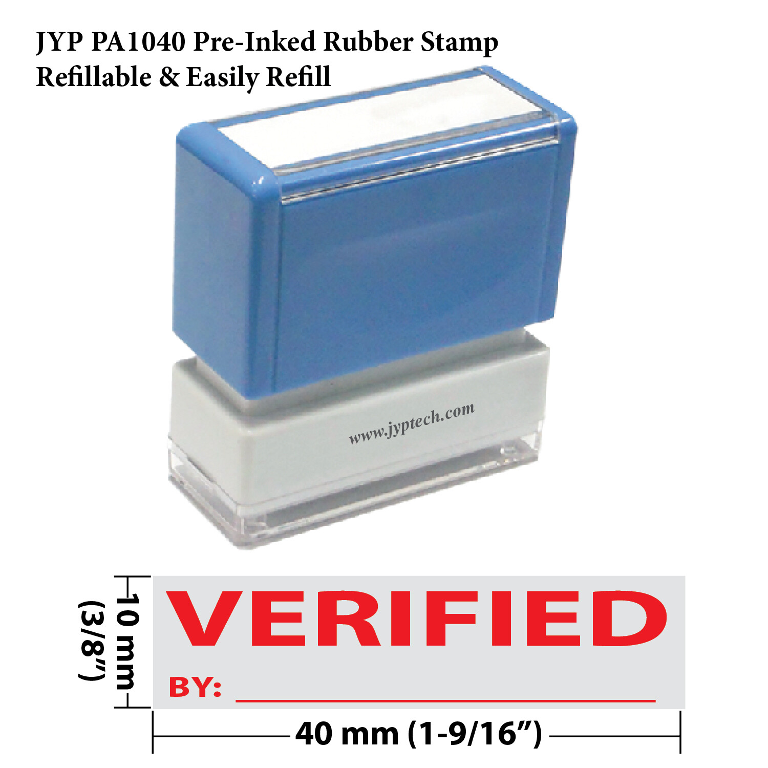 Verified w. By - JYP PA1040 Pre-Inked Rubber Stamp